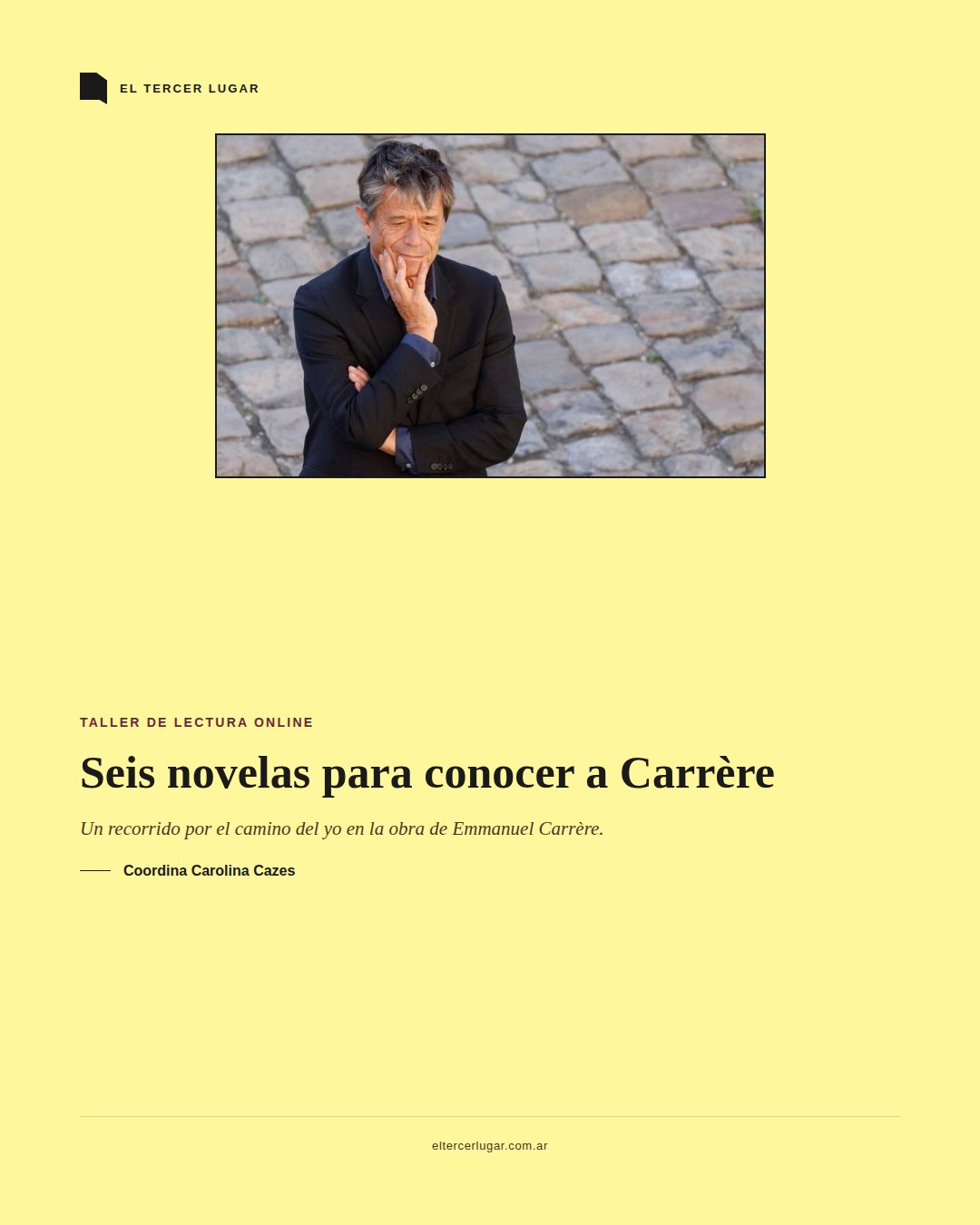 Flyer del taller Seis novelas para conocer a Carrère